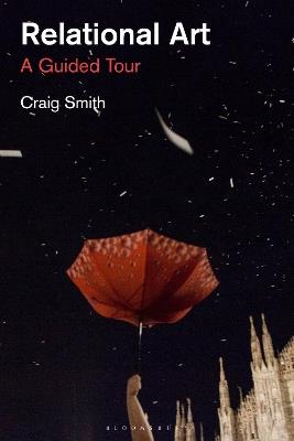 Relational Art: A Guided Tour - Craig Smith - cover
