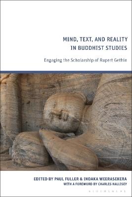 Mind, Text, and Reality in Buddhist Studies: Engaging the Scholarship of Rupert Gethin - cover