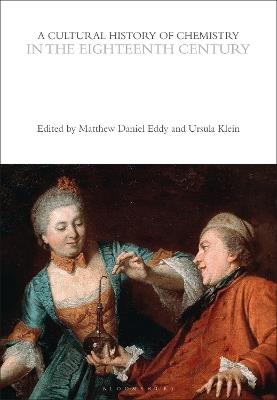 A Cultural History of Chemistry in the Eighteenth Century - cover