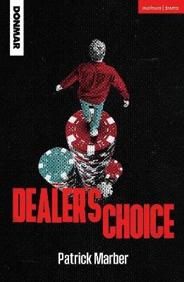 Dealer's Choice - Patrick Marber - cover