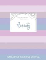 Adult Coloring Journal: Anxiety (Sea Life Illustrations, Pastel Stripes)