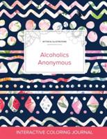 Adult Coloring Journal: Alcoholics Anonymous (Mythical Illustrations, Tribal Floral) - Courtney Wegner - cover