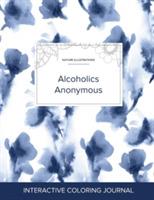 Adult Coloring Journal: Alcoholics Anonymous (Nature Illustrations, Blue Orchid) - Courtney Wegner - cover