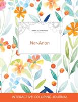 Adult Coloring Journal: Nar-Anon (Animal Illustrations, Springtime Floral) - Courtney Wegner - cover
