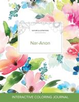 Adult Coloring Journal: Nar-Anon (Nature Illustrations, Pastel Floral) - Courtney Wegner - cover