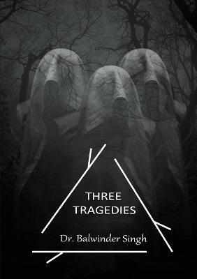 Three Tragedies - Balwinder Singh - cover