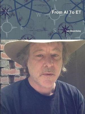 From AI To ET - Ian Beardsley - cover