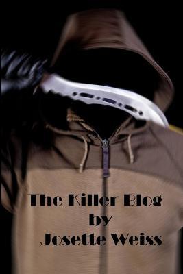 The Killer Blog - Josette Weiss - cover