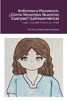 Enfermera Florence(R), ?Como Movemos Nuestros Cuerpos? (Latinoamerica) - Michael Dow - cover