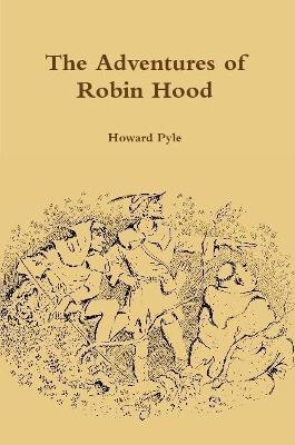 The Adventures of Robin Hood - Howard Pyle - cover