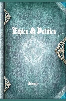 Ethics & Politics - Aristotle - cover