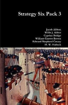 Strategy Six Pack 3 - Jacob Abbott,Willis J. Abbot,Cyprian Bridge - cover