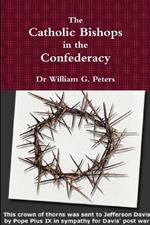 The Catholic Bishops in the Confederacy