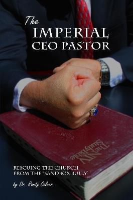 The Imperial CEO Pastor - Randy Colver - cover