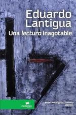 EDUARDO LANTIGUA, una lectura inagotable