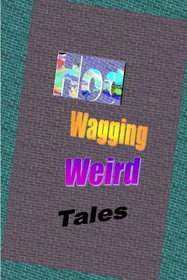 Wagging Weird Tales - Hod Doering - cover