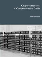Cryptocurrencies: A Comprehensive Guide - John Mclaughlin - cover