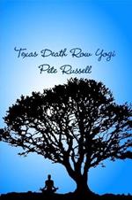 Texas Death Row Yogi