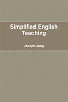 Simplified English Teaching - Joseph Jung - cover