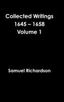 Collected Writings 1645 - 1658 Volume 1 - Samuel Richardson - cover