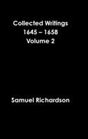 Collected Writings 1645 - 1658 Volume 2 - Samuel Richardson - cover