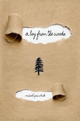 A Boy from the Woods - Micah Pawluk - cover