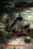 Tea Kettle Madness - Ryan Quinn Flanagan - cover