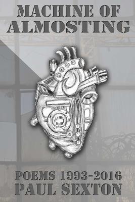 Machine of Almosting - Paul Sexton - cover