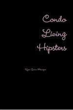 Condo Living Hipsters
