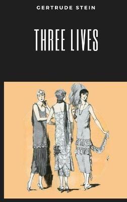 Three Lives - Gertrude Stein - cover