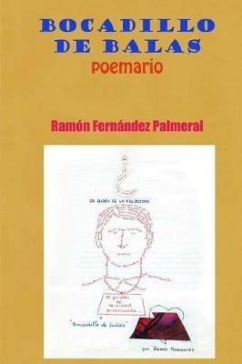 Bocadillo de balas - Ramon Fernandez Palmeral - cover