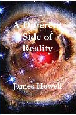 A Different Side of Reality - James Howell - cover
