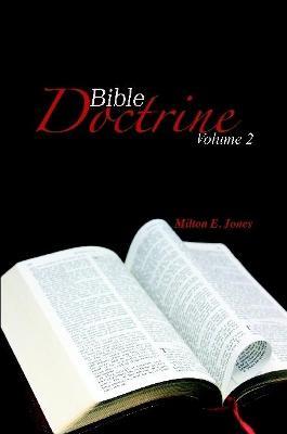 Bible Doctrine Volume Two - Milton Jones - cover