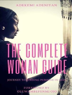 The Complete Woman Guide - Adekemi Adeniyan - cover