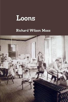 Loons - Richard Wilson Moss - cover