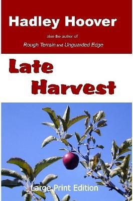 Late Harvest (LP) - Hadley Hoover - cover