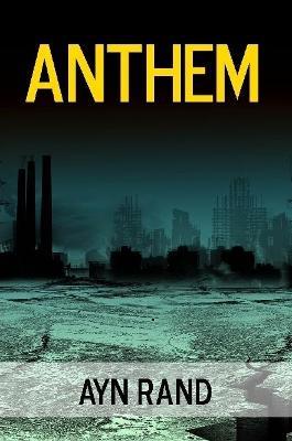 Anthem - Ayn Rand - cover