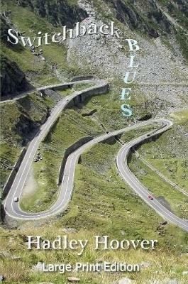 Switchback Blues (LP) - Hadley Hoover - cover