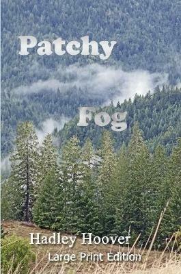Patchy Fog (LP) - Hadley Hoover - cover