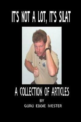 It's Not a Lot, It's Silat - Eddie Ivester,Fernan Vargas - cover