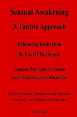 Sensual Awakening A Tantric Approach - Colin Drake - cover