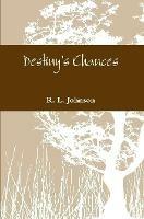 Destiny's Chances - R.L. Johnson - cover