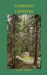 Confined Conifers: Prose and Poems