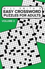 Easy Crossword Puzzles For Adults - Volume 3: ( The Lite & Unique Jumbo Crossword Puzzle Series )
