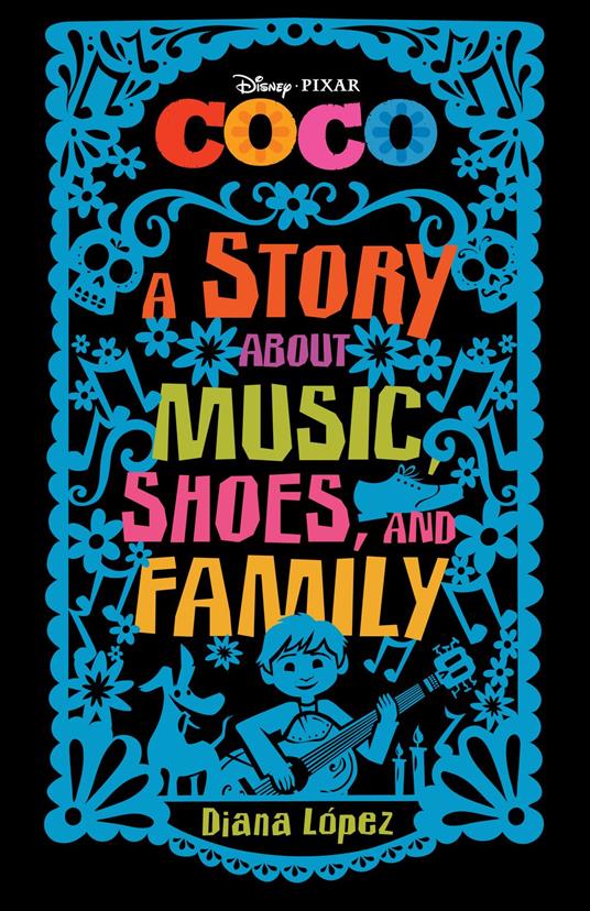 Coco: A Story about Music, Shoes, and Family - Diana López - ebook