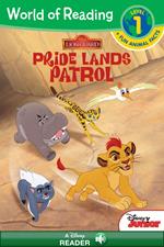 World of Reading: The Lion Guard: Pride Lands Patrol-Level 1 Reader Plus Fun Animal Facts
