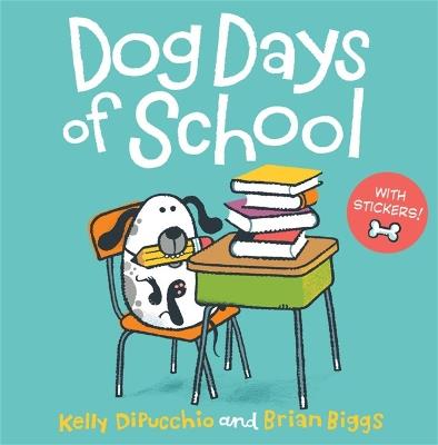 Dog Days of School - Kelly DiPucchio - cover