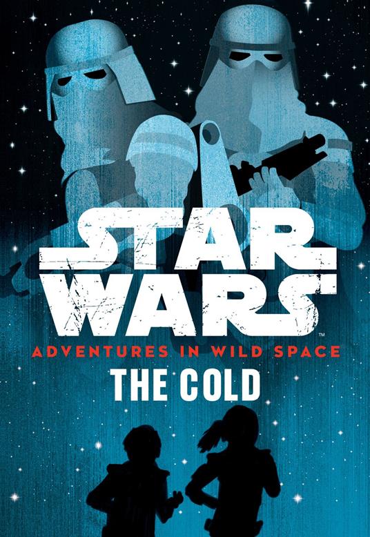 Star Wars Adventures in Wild Space: The Cold - Cavan Scott - ebook