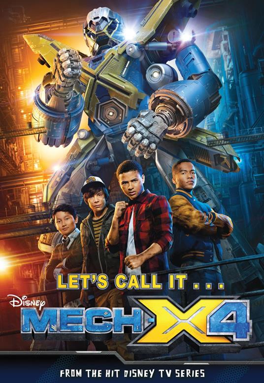 MECHX4 Junior Novel - Disney Books - ebook