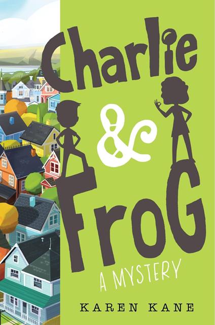 Charlie and Frog - Karen Kane - ebook